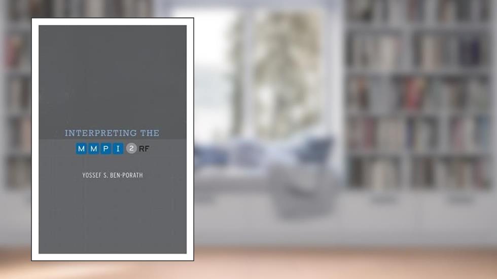 Interpreting the MMPI-2-RF, written by Yossef S. Ben-Porath