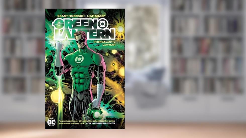 The Green Lantern 1: Intergalactic Lawman, written by Grant Morrison