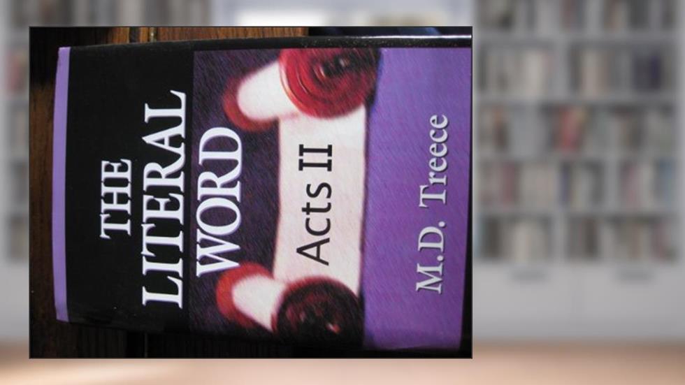 Literal Word: The Acts II, written by M. D. Treece