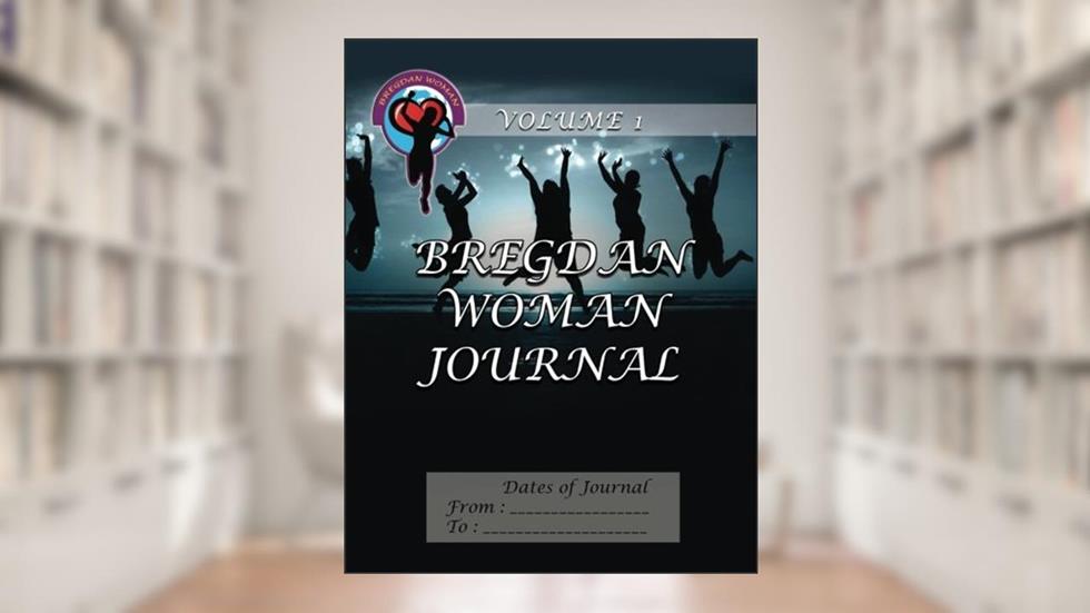 Bregdan Woman Journal - Leaping Women (Bregdan Woman Journals), written by Ginny Dye