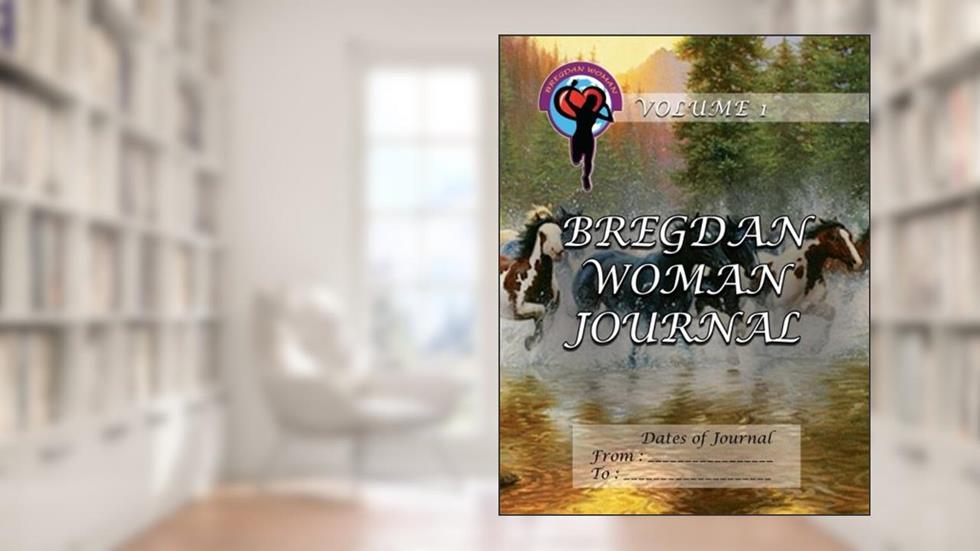 Bregdan Woman Journal - Horses (Bregdan Woman Journals), written by Ginny Dye