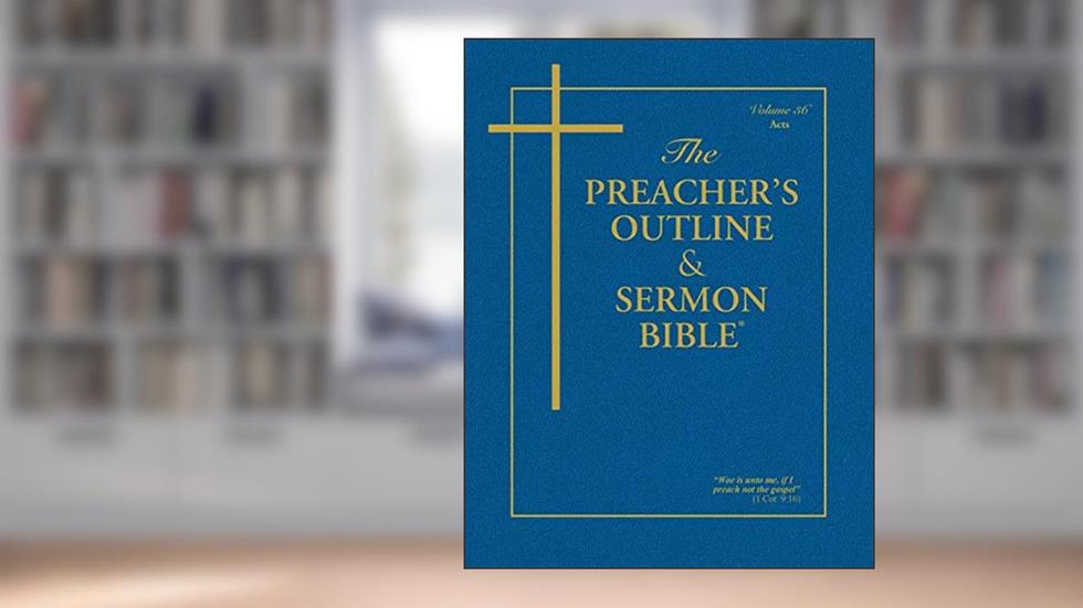 The Preacher's Outline & Sermon Bible: Acts (The Preacher's Outline & Sermon Bible KJV), written by Leadership Ministries Worldwide