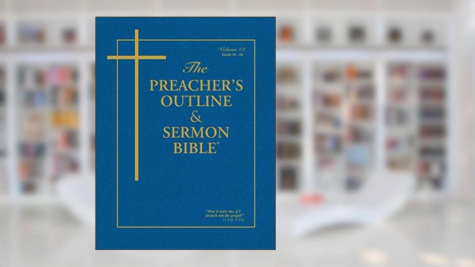 The Preacher's Outline & Sermon Bible: Isaiah Vol. 2 (The Preacher's Outline & Sermon Bible KJV), written by Leadership Ministries Worldwide