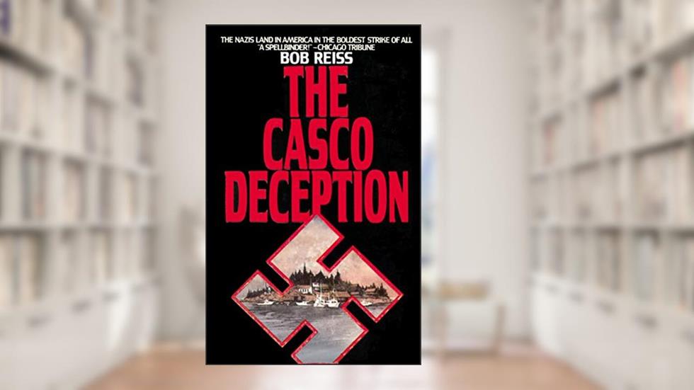 The Casco Deception, written by Bob Reiss