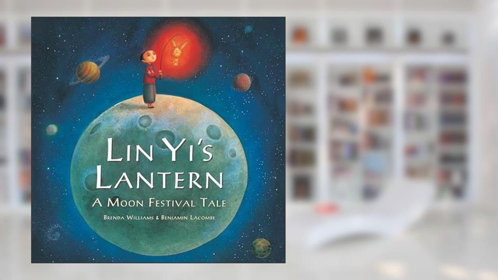 Lin Yi's Lantern, written by Brenda Williams