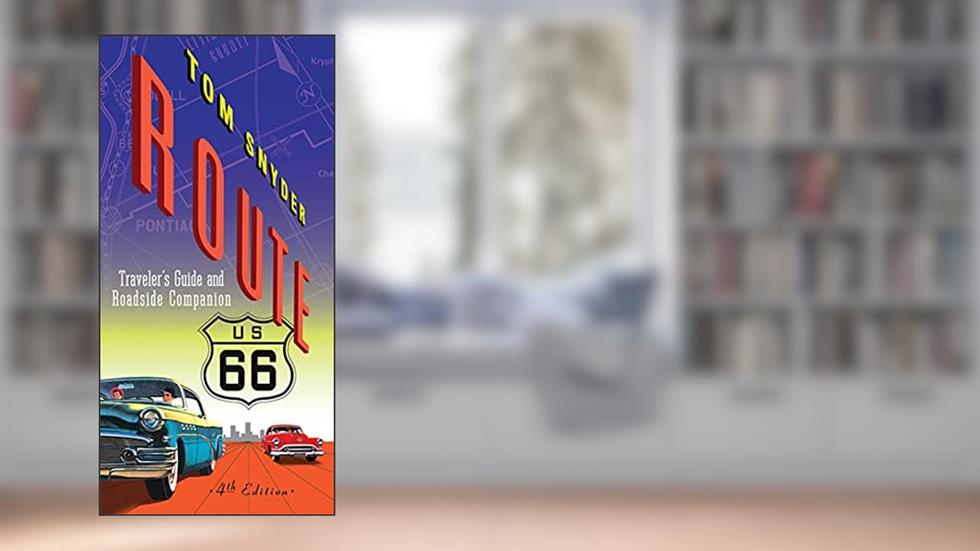 Route 66: Traveler's Guide and Roadside Companion, written by Tom Snyder