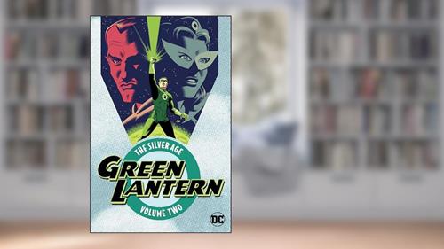 Cover from Green Lantern 2: The Silver Age, written by John Broome; Gardner F. Fox