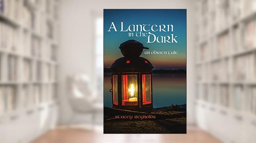 Cover from A Lantern in the Dark: An O'Brien Tale (The O'Brien Tales Book 2), written by Stacey Reynolds