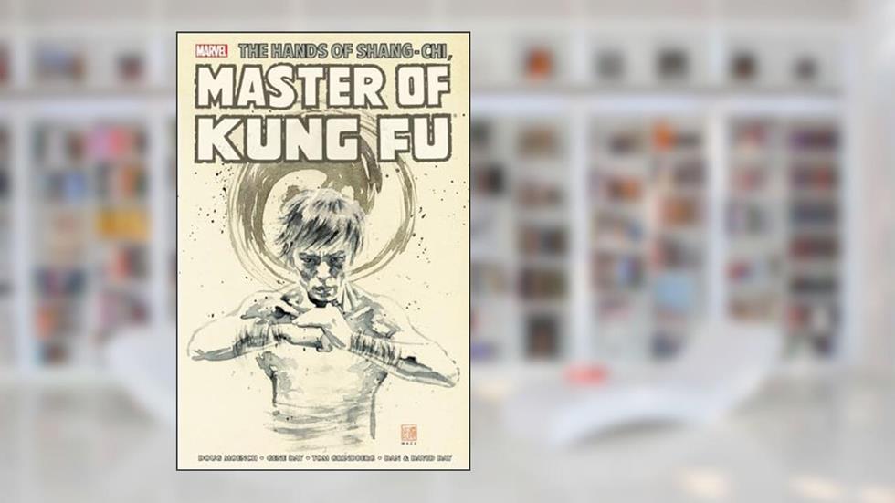 The Hands of Shang-Chi, Master of Kung-Fu Omnibus 4, written by Doug Moench; Gene Day; Tom Grindberg; Dan Day