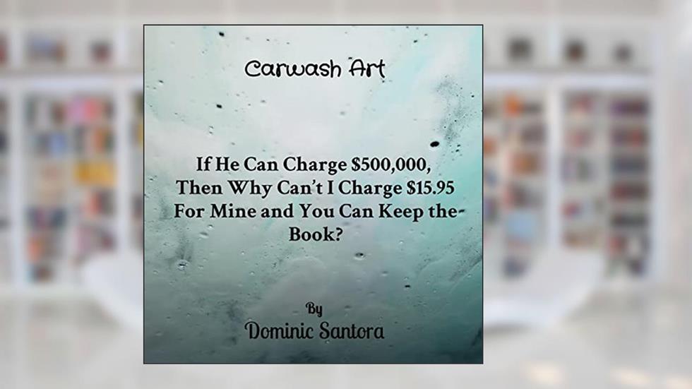 Carwash Art, written by Dominic Santora
