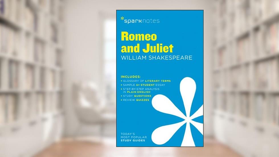 Romeo and Juliet SparkNotes Literature Guide (SparkNotes Literature Guide Series, 56), written by SparkNotes; William Shakespeare