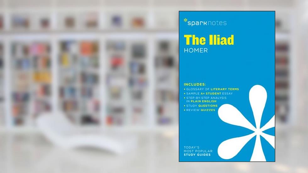 The Iliad SparkNotes Literature Guide (SparkNotes Literature Guide Series, 35), written by SparkNotes; Homer