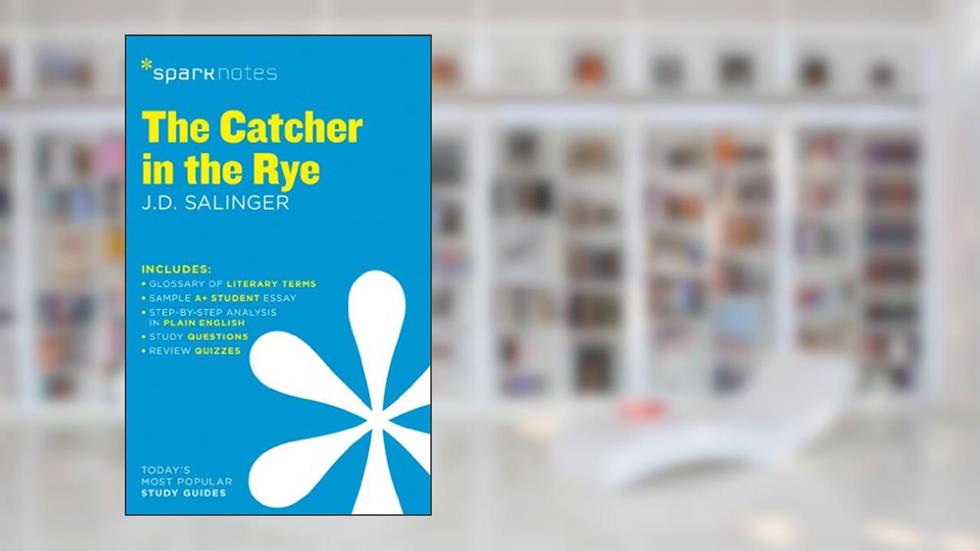 The Catcher in the Rye SparkNotes Literature Guide (SparkNotes Literature Guide Series, 21), written by SparkNotes; J.D. Salinger