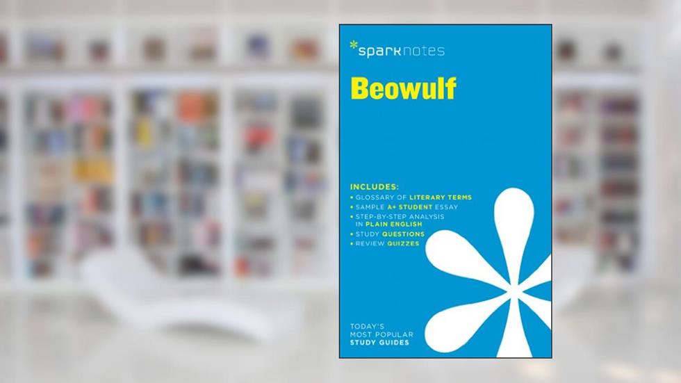 Beowulf SparkNotes Literature Guide (SparkNotes Literature Guide Series, 18), written by SparkNotes