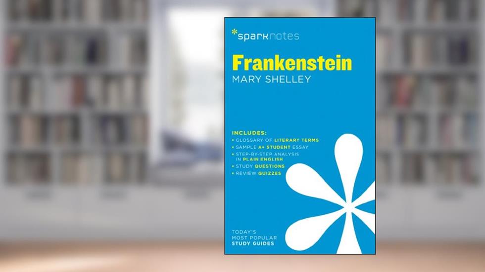 Frankenstein SparkNotes Literature Guide (SparkNotes Literature Guide Series, 27), written by SparkNotes; Mary Shelley