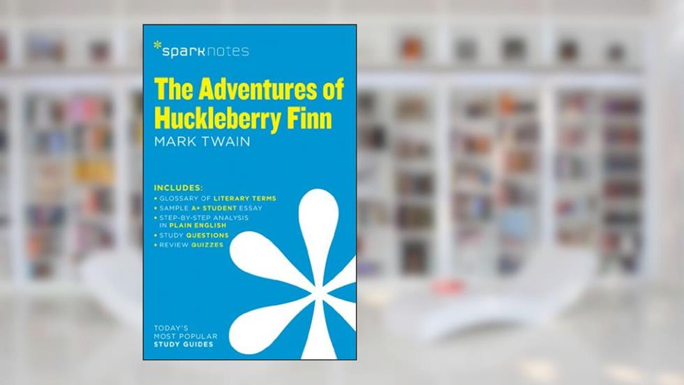 The Adventures of Huckleberry Finn SparkNotes Literature Guide (SparkNotes Literature Guide Series, 12), written by SparkNotes; Mark Twain