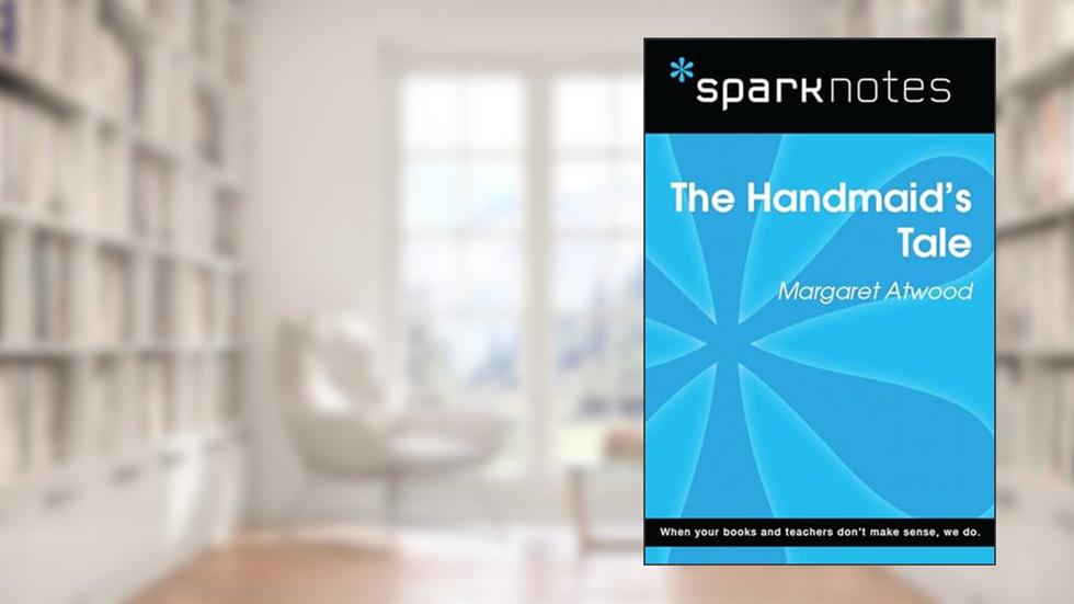 The Handmaid's Tale (SparkNotes Literature Guide) (SparkNotes Literature Guide Series), written by SparkNotes