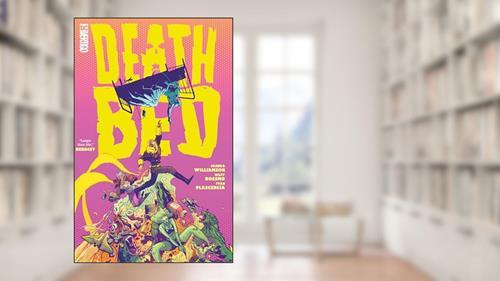 Cover from Deathbed, written by Joshua Williamson; Riley Rossmo