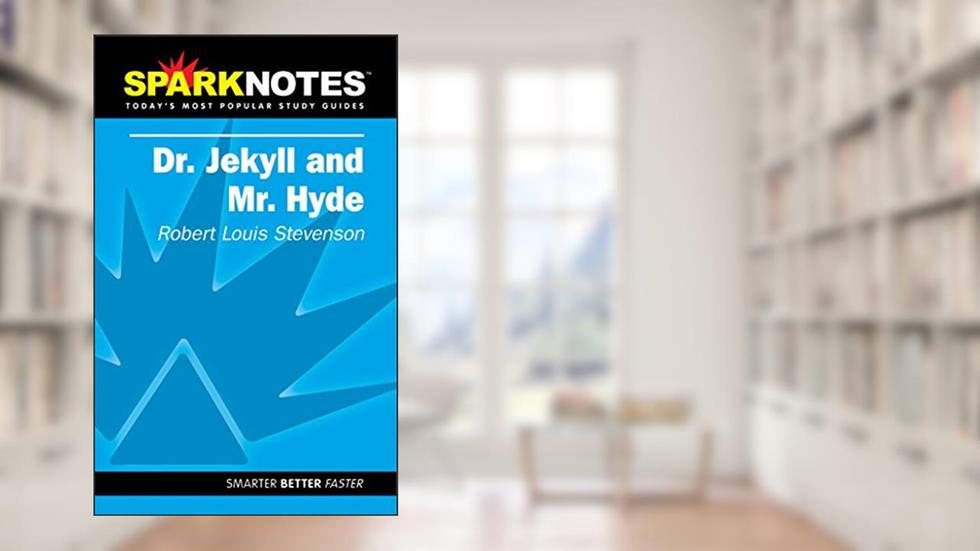 Spark Notes Dr. Jekyll & Mr. Hyde, written by Robert Louis Stevenson; SparkNotes Editors; Robert Stevenson