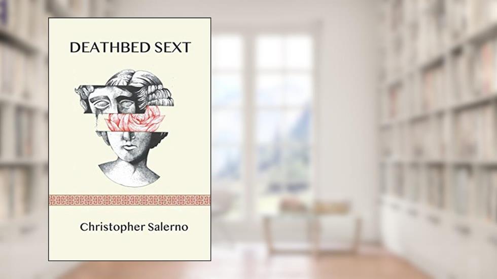Deathbed Sext, written by Christopher Salerno