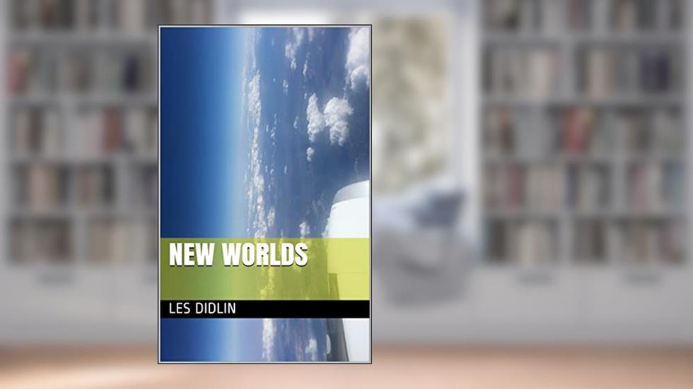 New Worlds, written by Les Didlin