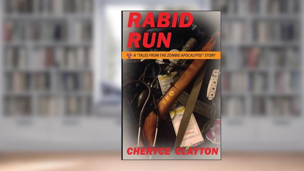 Rabid Run: Living in the Quarantine Zone (TZA: Rabid Run), written by Cheryce Clayton