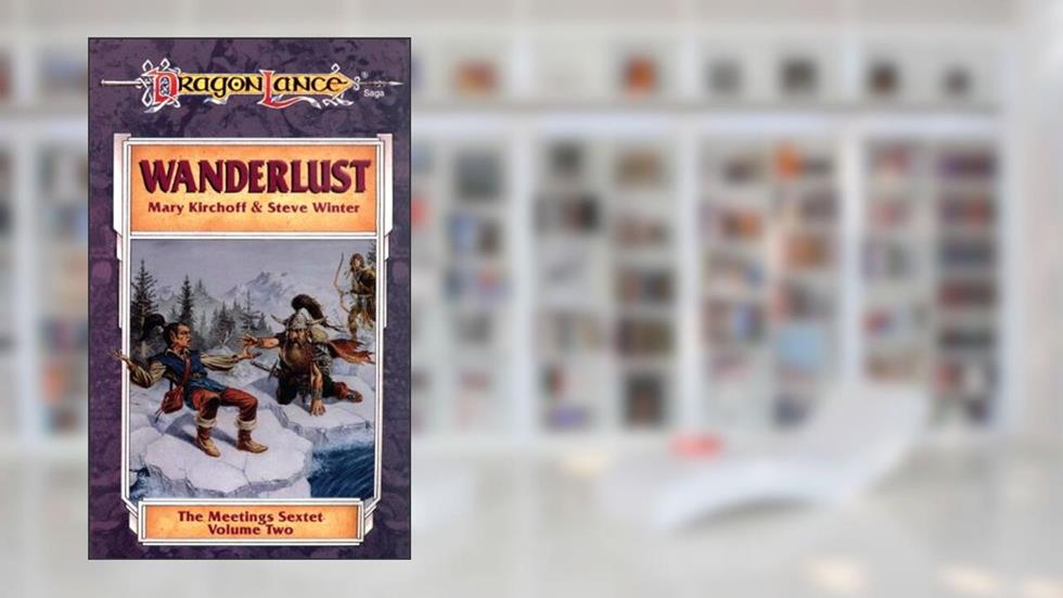 Wanderlust: A Meetings Sextet Novel (The Meetings Sextet Book 2), written by Mary Kirchoff; Steve Winter