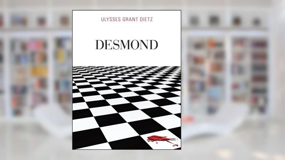 Desmond, written by Ulysses Grant Dietz