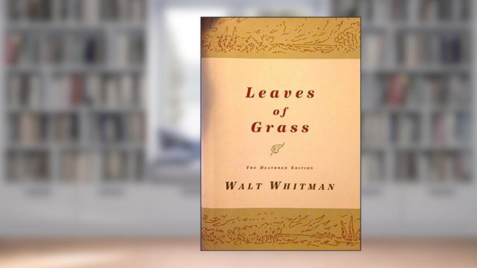 Leaves of Grass: The Deathbed Edition., written by 5465