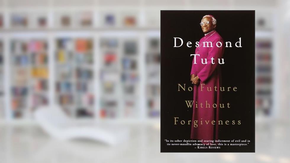 No Future Without Forgiveness, written by Desmond Tutu