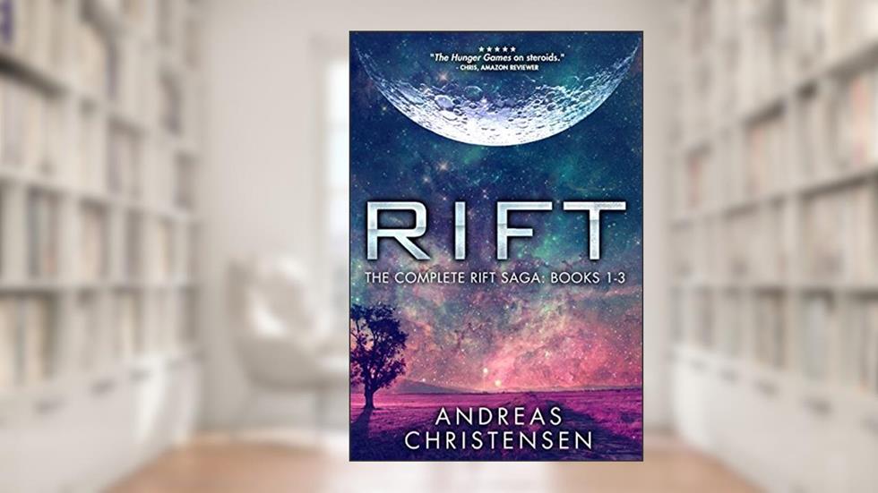 Rift: The Complete Rift Saga: Books 1-3, written by Andreas Christensen