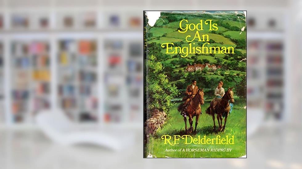 God Is An Englishman, written by R. F. Delderfield