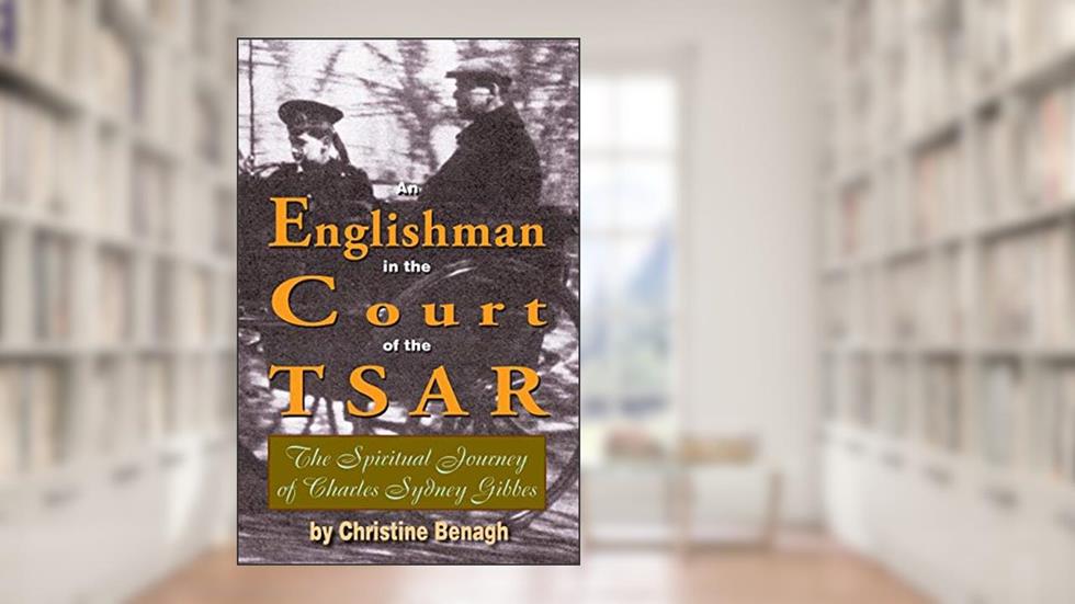 An Englishman in the Court of the Tsar, written by Christine Benagh