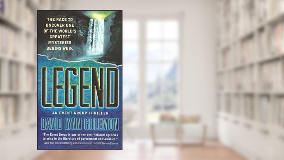 Legend (Event Group Thrillers Book 2), written by David Lynn Golemon