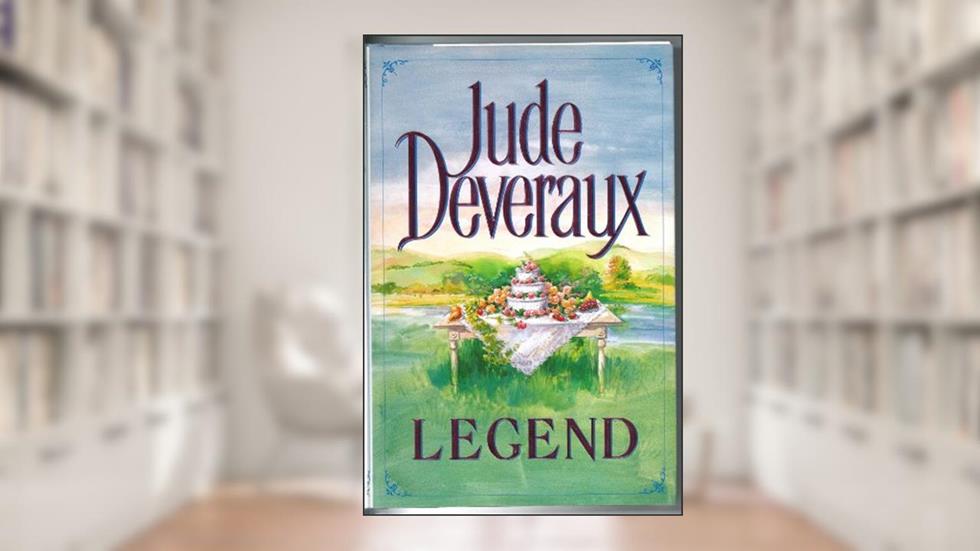 Legend, written by Jude Deveraux