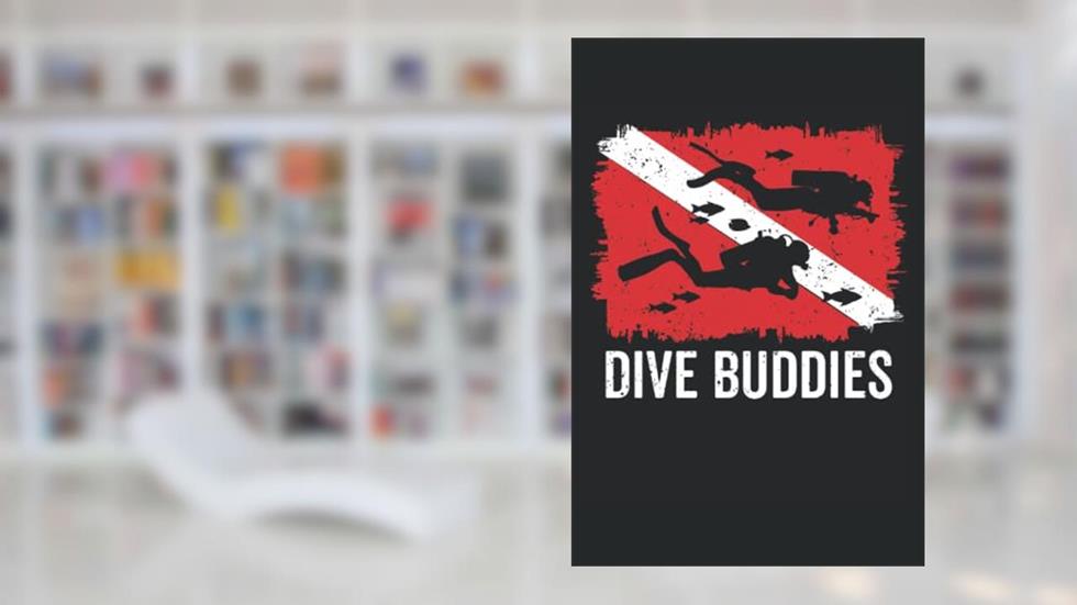 Dive Buddies: Funny dive log book scuba diving Gifts for Divers | Track & Record 100 dives, written by Giorgia Billy Barrett
