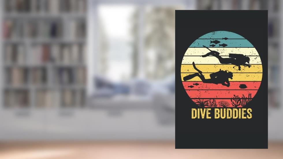 Dive buddies: Funny scuba diving logbook Gifts for Divers - Vintage style dive Log | Track & Record 100 dives, written by Giorgia Billy Barrett