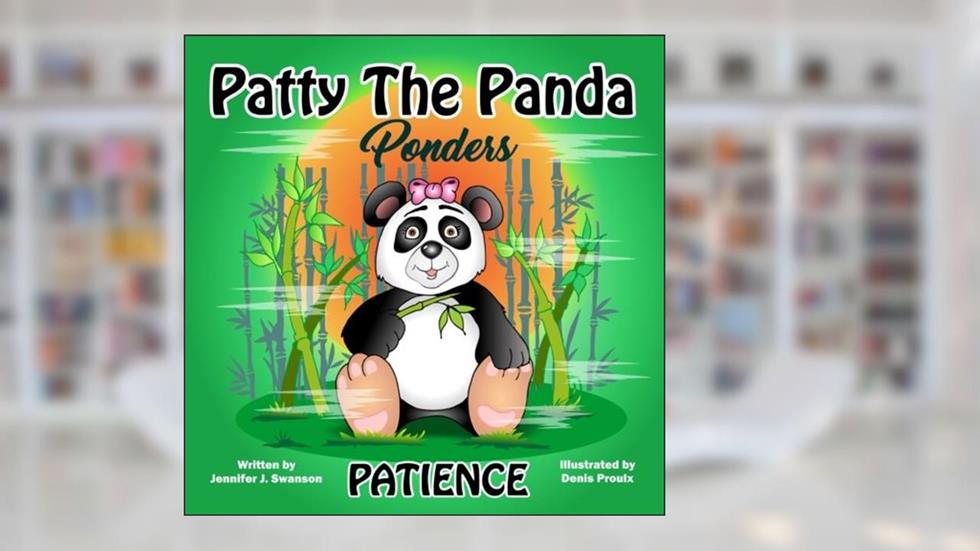 Patty the Panda: Ponders Patience (character traits), written by Jennifer J. Swanson