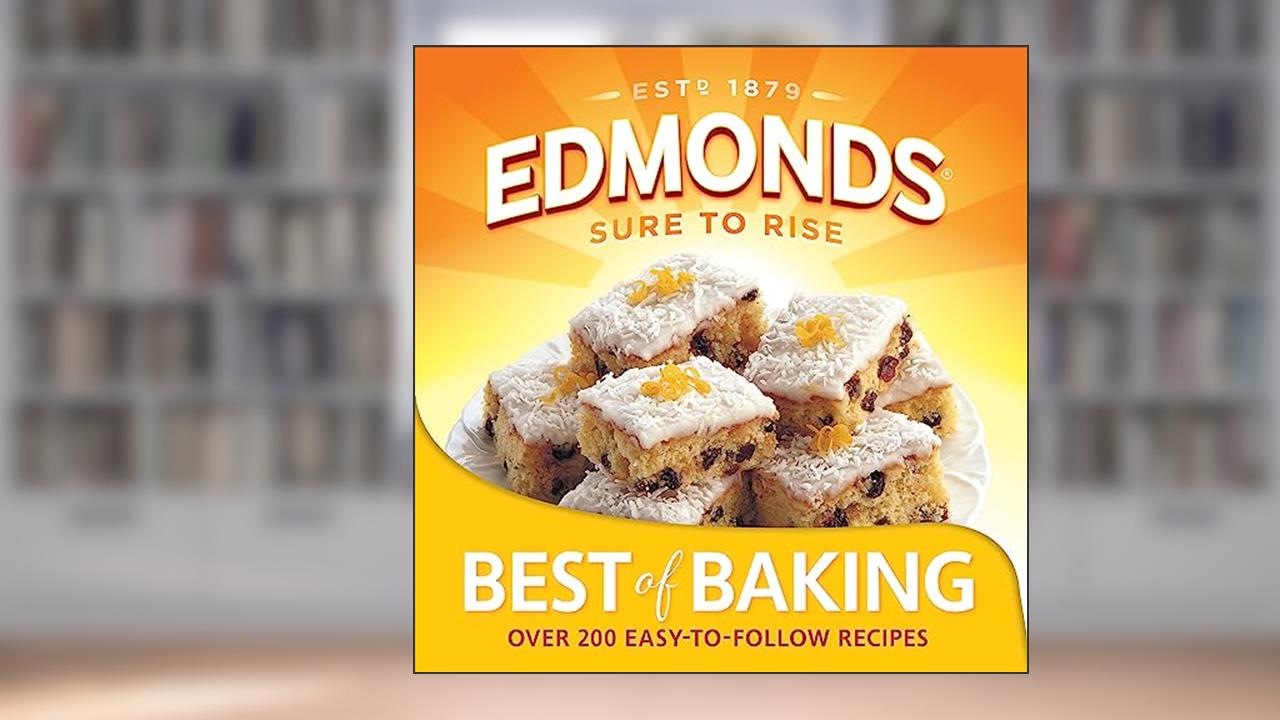 Edmonds The Best Of Baking (Edmonds Sure to Rise), written by Goodman Fielder