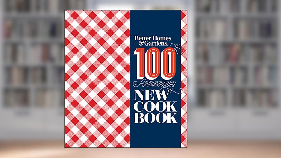 Better Homes and Gardens New Cook Book, written by Better Homes and Gardens