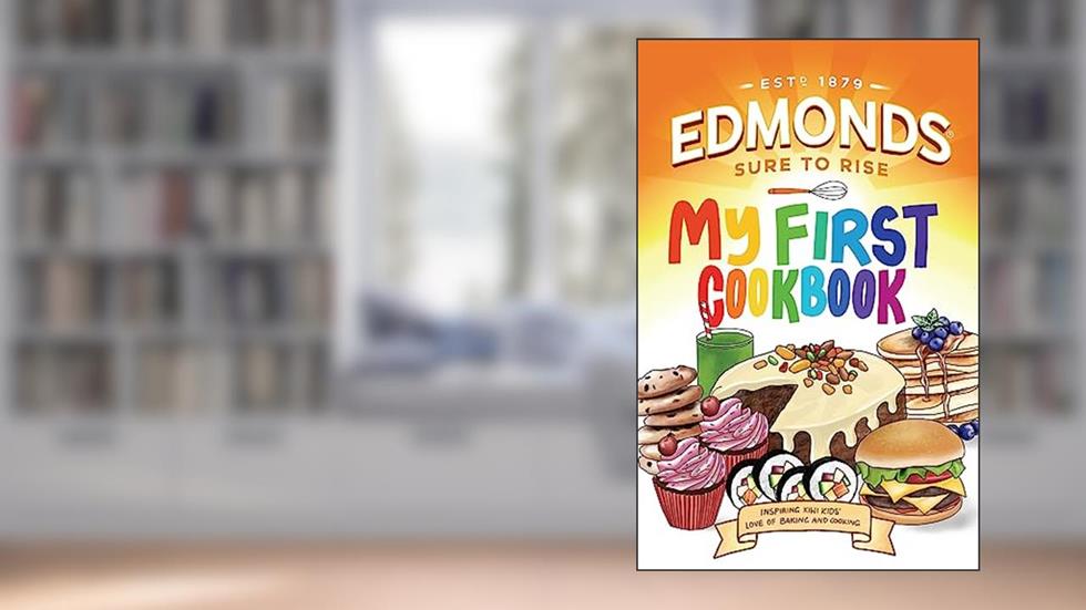 Edmonds My First Cookbook, written by Goodman Fielder