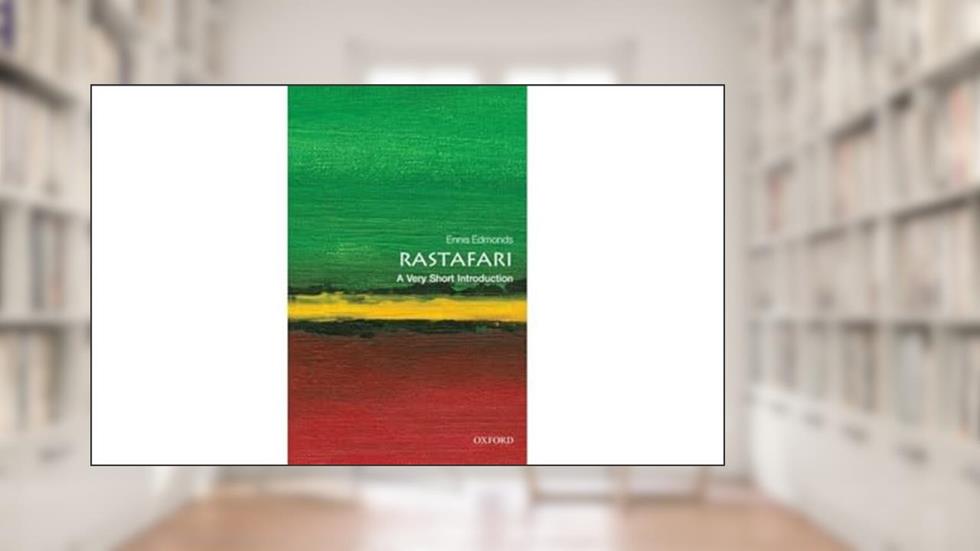 Rastafari: A Very Short Introduction (Very Short Introductions), written by Ennis B. Edmonds