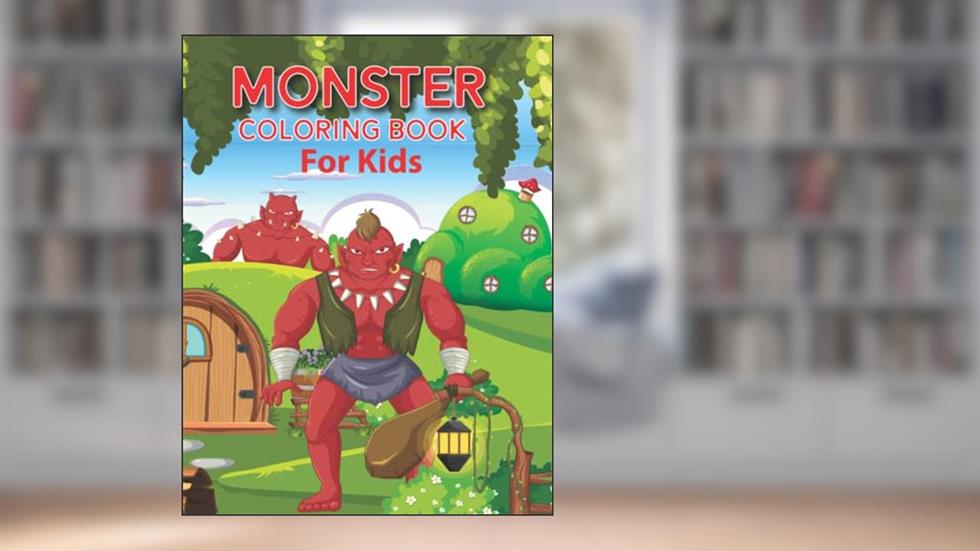 MONSTER COLORING BOOK FOR KIDS: Dangerous monster illustration to color, Monster Coloring Book for Kids, toddlers, girls, boys, children, written by PDPM Publications