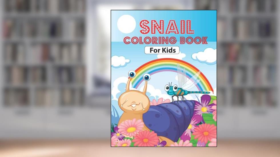 SNAIL COLORING BOOK FOR KIDS: Adorable snail illustrations to color, Cute snail coloring book with nature., written by PDPM Publications
