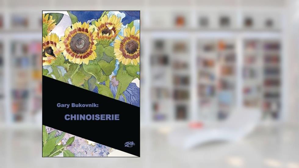Gary Bukovnik: CHINOISERIE: English Pocket Edition, written by Gary Bukovnik