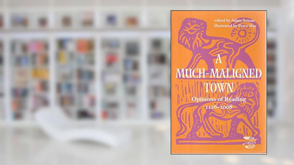 A Much-maligned Town, written by Adam Sowan