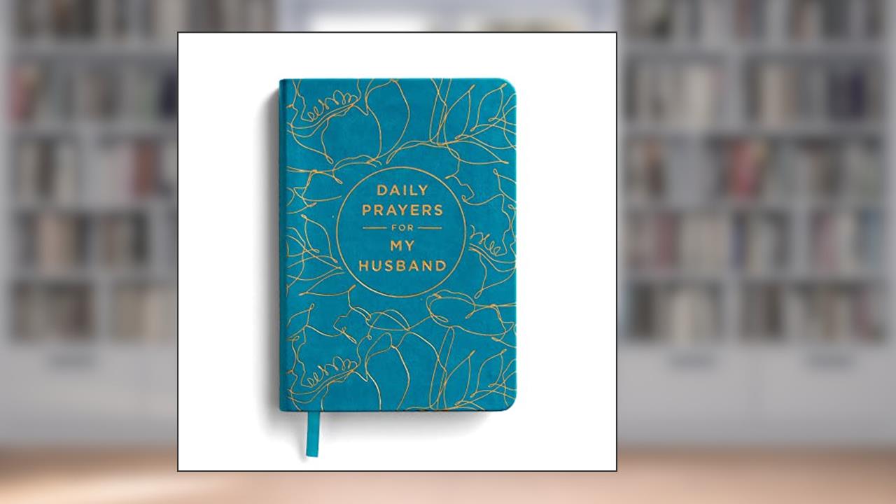 Daily Prayers for My Husband - Prayer Devotional, written by DaySpring