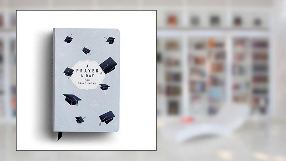 A Prayer A Day for Graduates, written by DaySpring