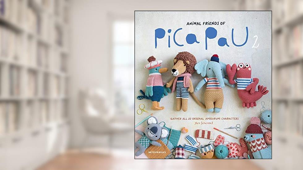 Animal Friends of Pica Pau 2: Gather All 20 Original Amigurumi Characters, written by Yan Schenkel