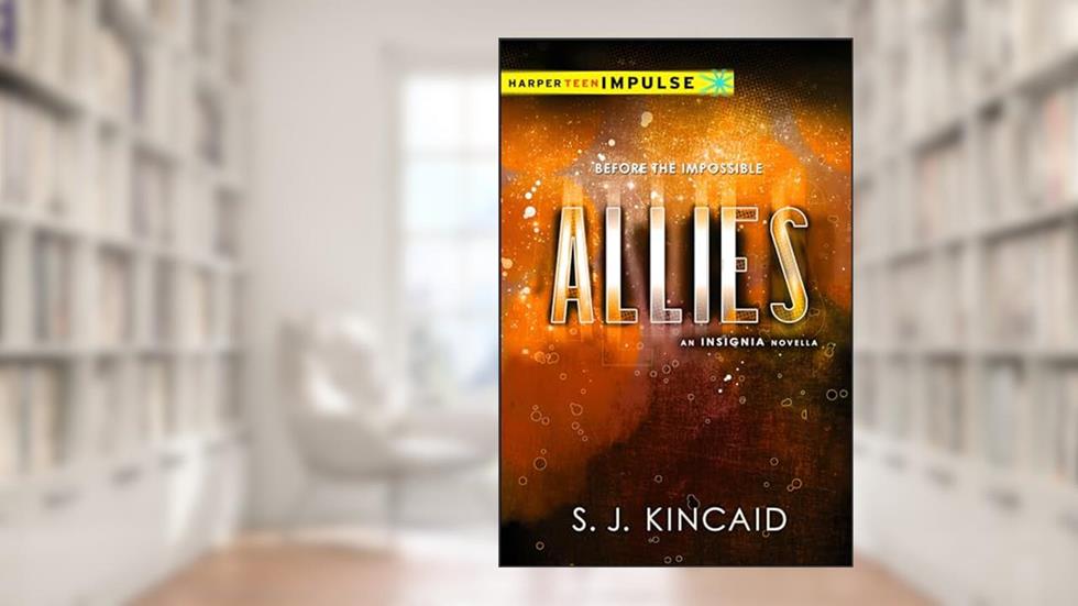 Allies (Insignia), written by S. J. Kincaid